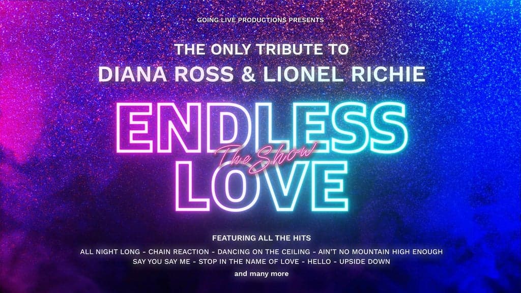 Event image for Endless Love The Show: A Tribute to Diana Ross and Lionel Richie